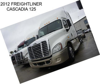 2012 FREIGHTLINER CASCADIA 125