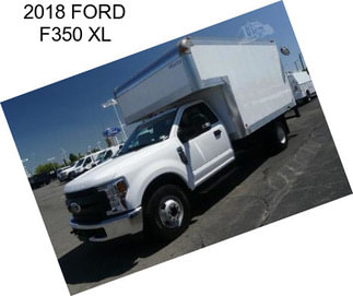 2018 FORD F350 XL