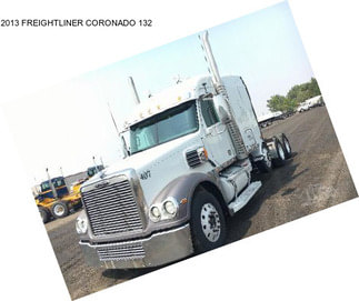 2013 FREIGHTLINER CORONADO 132