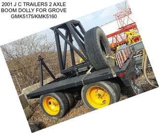 2001 J C TRAILERS 2 AXLE BOOM DOLLY FOR GROVE GMK5175/KMK5160