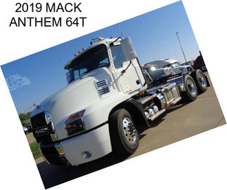 2019 MACK ANTHEM 64T