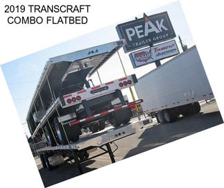 2019 TRANSCRAFT COMBO FLATBED