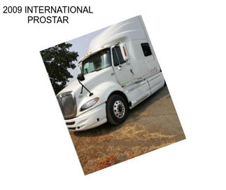 2009 INTERNATIONAL PROSTAR