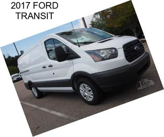 2017 FORD TRANSIT