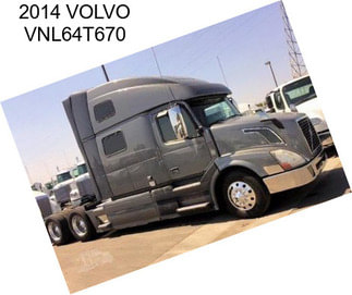 2014 VOLVO VNL64T670