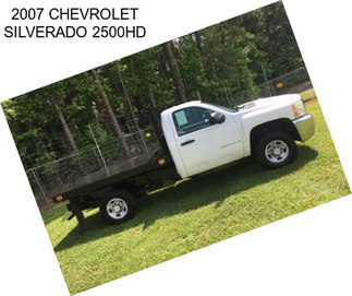 2007 CHEVROLET SILVERADO 2500HD