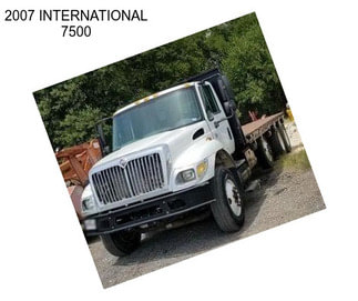 2007 INTERNATIONAL 7500