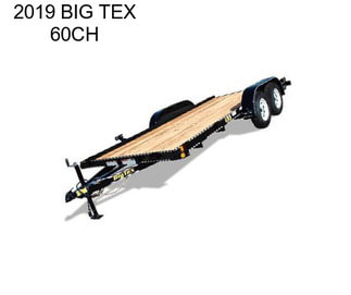 2019 BIG TEX 60CH