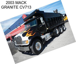 2003 MACK GRANITE CV713