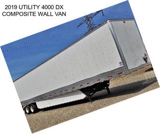 2019 UTILITY 4000 DX COMPOSITE WALL VAN