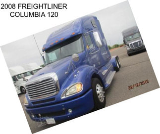 2008 FREIGHTLINER COLUMBIA 120