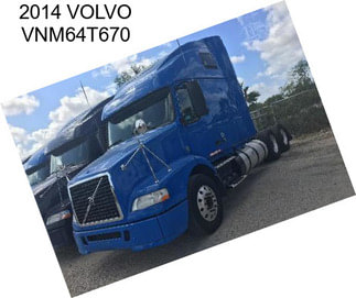 2014 VOLVO VNM64T670