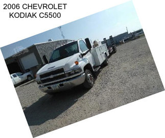 2006 CHEVROLET KODIAK C5500