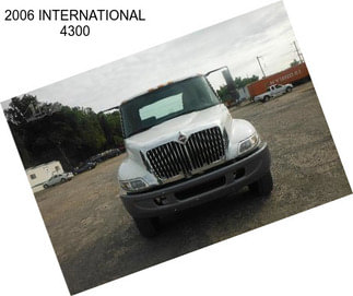 2006 INTERNATIONAL 4300