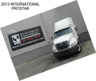 2013 INTERNATIONAL PROSTAR