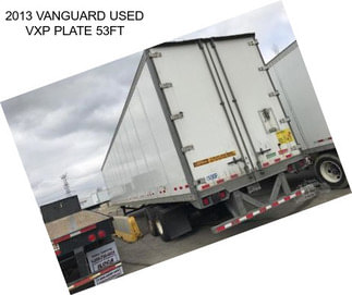 2013 VANGUARD USED VXP PLATE 53FT