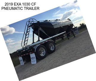 2019 EXA 1030 CF PNEUMATIC TRAILER