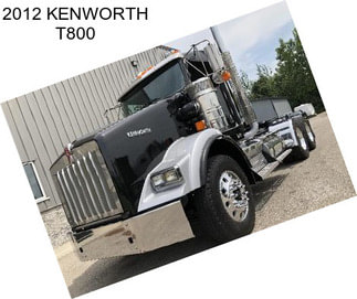 2012 KENWORTH T800