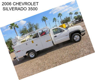 2006 CHEVROLET SILVERADO 3500