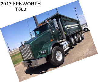 2013 KENWORTH T800