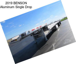 2019 BENSON Aluminum Single Drop