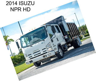 2014 ISUZU NPR HD