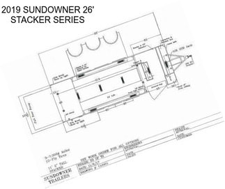 2019 SUNDOWNER 26\' STACKER SERIES