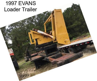 1997 EVANS Loader Trailer