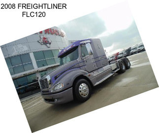 2008 FREIGHTLINER FLC120