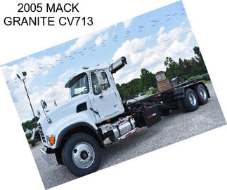 2005 MACK GRANITE CV713