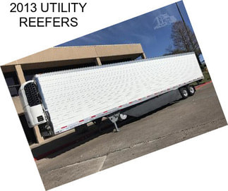 2013 UTILITY REEFERS