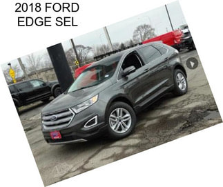 2018 FORD EDGE SEL