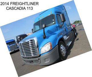 2014 FREIGHTLINER CASCADIA 113