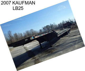 2007 KAUFMAN LB25