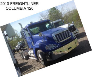 2010 FREIGHTLINER COLUMBIA 120