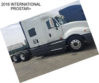 2016 INTERNATIONAL PROSTAR+