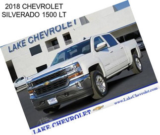 2018 CHEVROLET SILVERADO 1500 LT