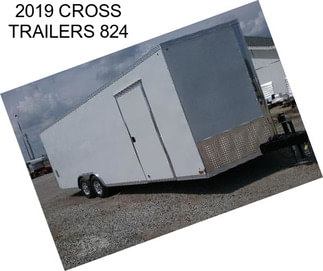 2019 CROSS TRAILERS 824