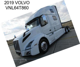 2019 VOLVO VNL64T860