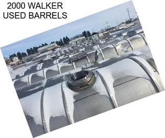 2000 WALKER USED BARRELS