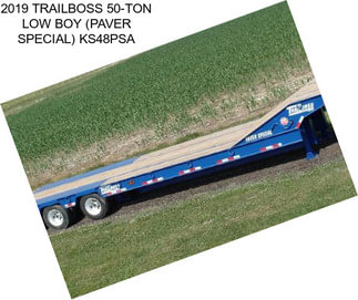 2019 TRAILBOSS 50-TON LOW BOY (PAVER SPECIAL) KS48PSA