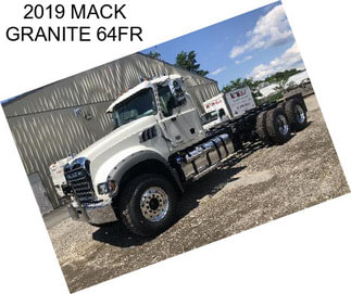 2019 MACK GRANITE 64FR