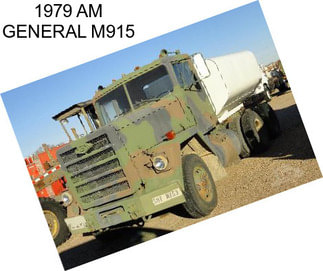 1979 AM GENERAL M915