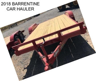 2018 BARRENTINE CAR HAULER