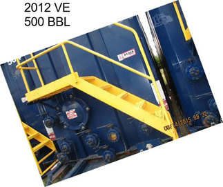 2012 VE 500 BBL