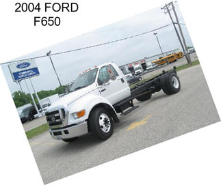 2004 FORD F650