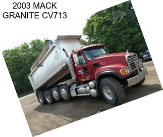 2003 MACK GRANITE CV713