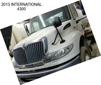 2013 INTERNATIONAL 4300