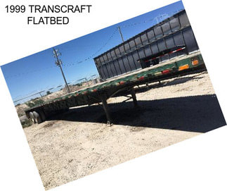 1999 TRANSCRAFT FLATBED