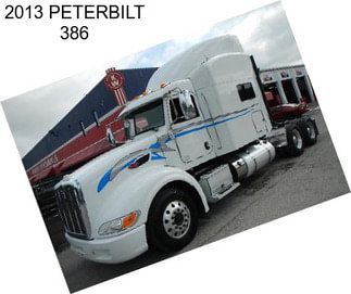 2013 PETERBILT 386